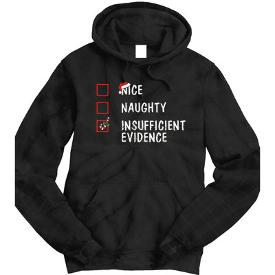 Nice Naughty Insufficient Evidence Christmas Santa Claus Tie Dye Hoodie