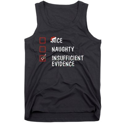 Nice Naughty Insufficient Evidence Christmas Santa Claus Tank Top