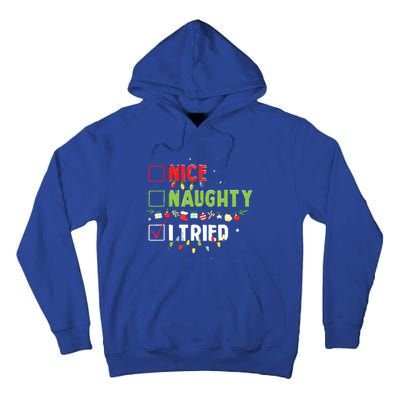 Nice Naughty I Tried Funny Santa Hat Christmas Tall Hoodie