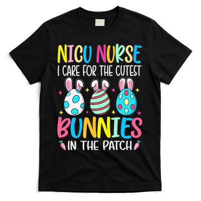 NICU Nurse I Care For The Cutest Bunnies In The Patch Easter T-Shirt