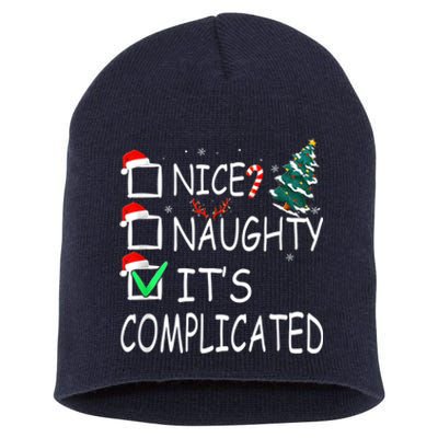 Nice Naughty It's Complicated Christmas List Santa Claus Short Acrylic Beanie