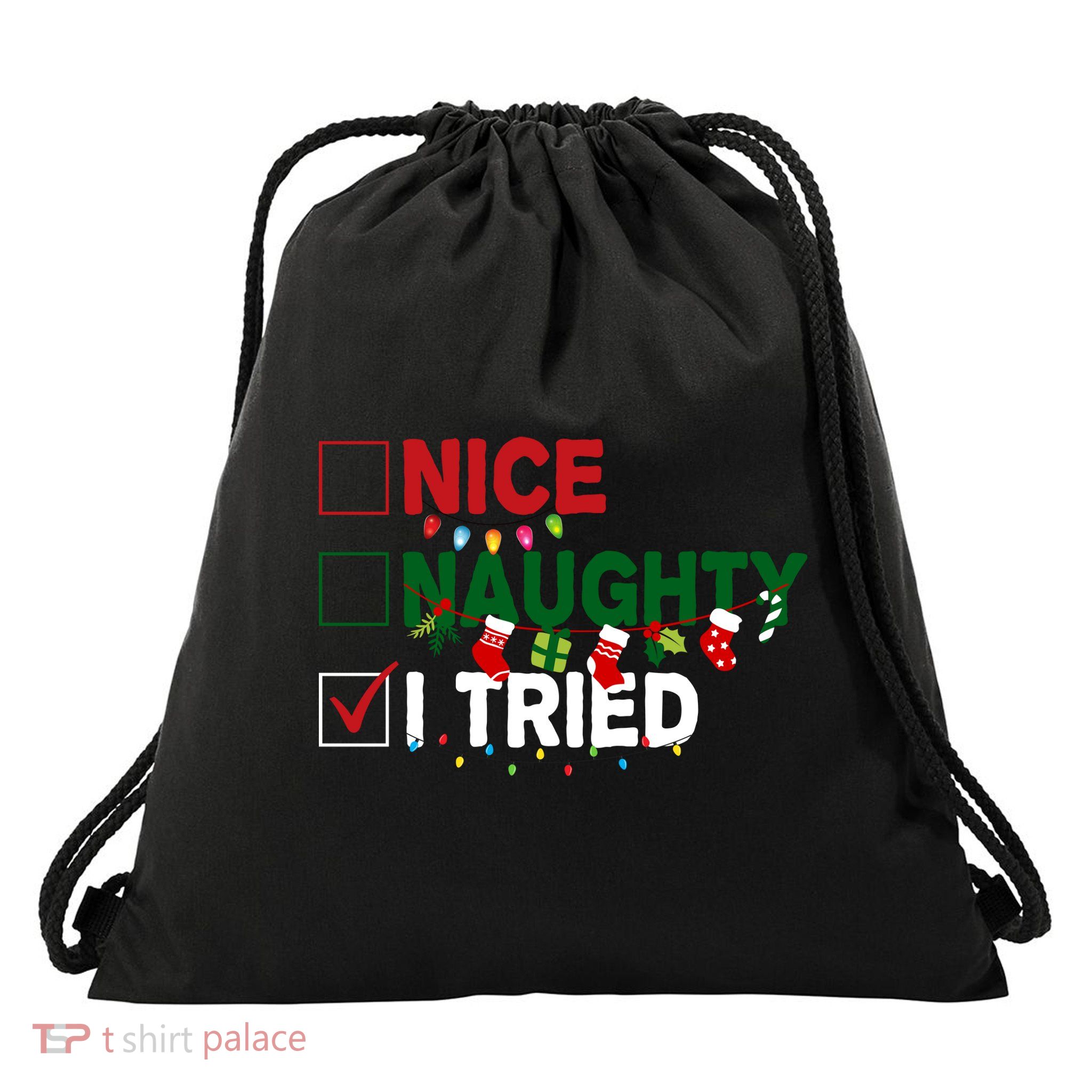 Nice Naughty I Tried Funny Christmas Checklist Drawstring Bag