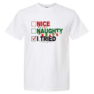 Nice Naughty I Tried Funny Christmas Checklist Garment-Dyed Heavyweight T-Shirt