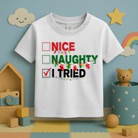 Nice Naughty I Tried Funny Christmas Checklist Toddler T-Shirt