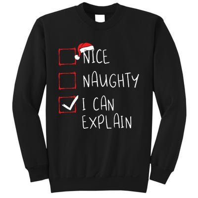 Nice Naughty I Can Explain Christmas List Xmas Santa Claus Sweatshirt