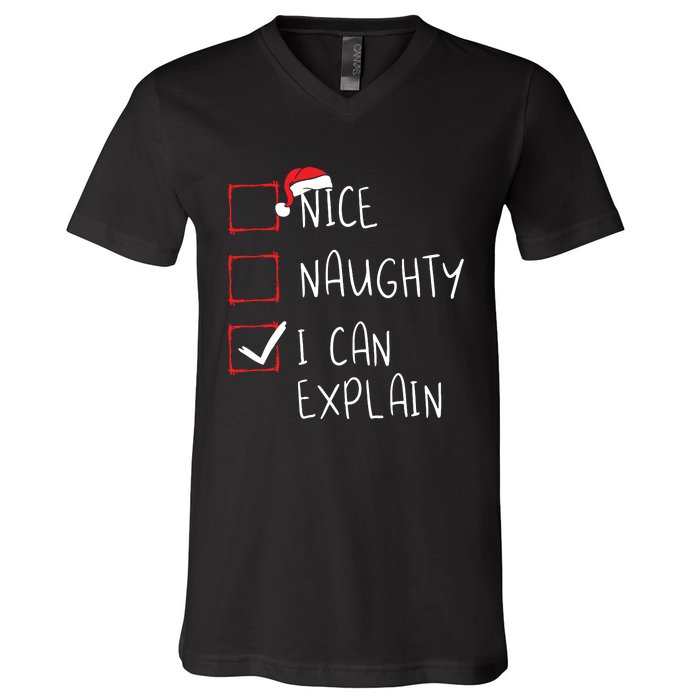 Nice Naughty I Can Explain Christmas List Xmas Santa Claus V-Neck T-Shirt