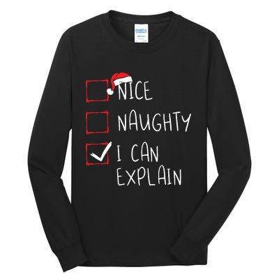 Nice Naughty I Can Explain Christmas List Xmas Santa Claus Tall Long Sleeve T-Shirt