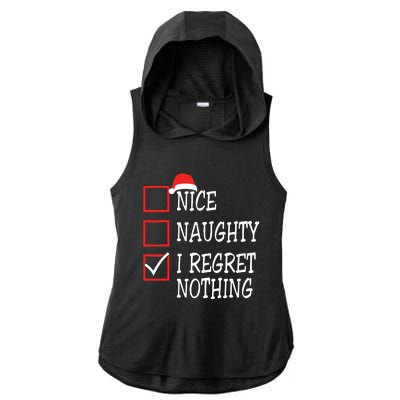 Nice Naughty I Regret Nothing Christmas List Santa Claus Ladies PosiCharge Tri-Blend Wicking Draft Hoodie Tank