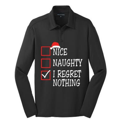 Nice Naughty I Regret Nothing Christmas List Santa Claus Silk Touch Performance Long Sleeve Polo