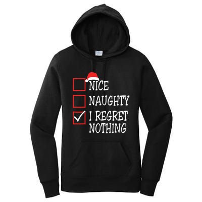 Nice Naughty I Regret Nothing Christmas List Santa Claus Women's Pullover Hoodie