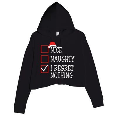 Nice Naughty I Regret Nothing Christmas List Santa Claus Crop Fleece Hoodie