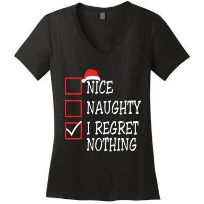 Nice Naughty I Regret Nothing Christmas List Santa Claus Women's V-Neck T-Shirt