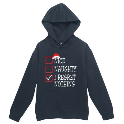 Nice Naughty I Regret Nothing Christmas List Santa Claus Urban Pullover Hoodie