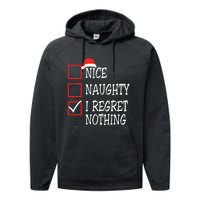 Nice Naughty I Regret Nothing Christmas List Santa Claus Performance Fleece Hoodie