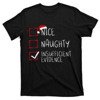 Nice Naughty Insufficient Evidence Christmas Santa Claus T-Shirt