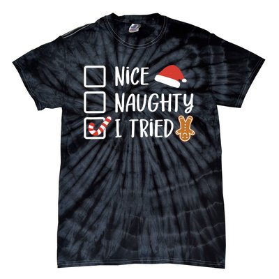 Nice Naughty I Tried Santas Naughty List Funny Christmas Tie-Dye T-Shirt