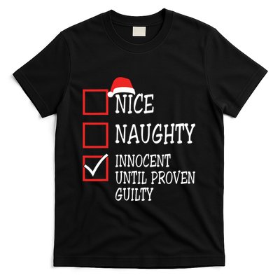 Nice Naughty Innocent Until Proven Guilty Christmas List T-Shirt