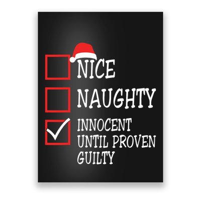 Nice Naughty Innocent Until Proven Guilty Christmas List Poster
