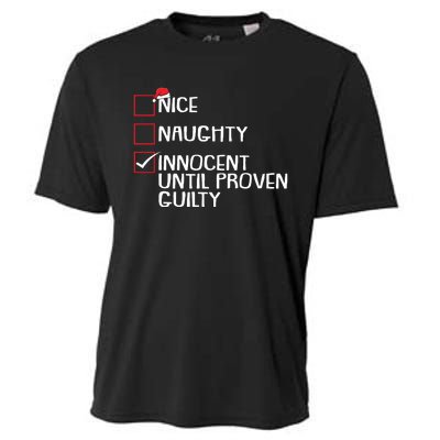 Nice Naughty Innocent Until Proven Guilty Christmas List Cooling Performance Crew T-Shirt