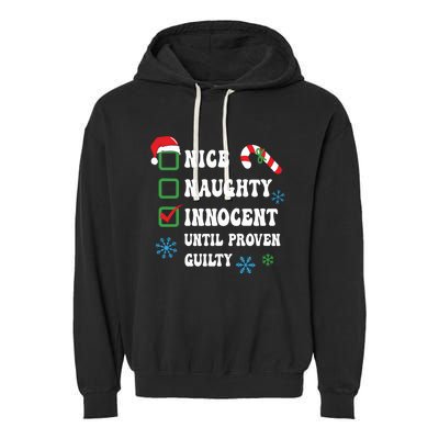 Nice Naughty Innocent Until Proven Guilty Checklist Naughty Or Nice Garment-Dyed Fleece Hoodie