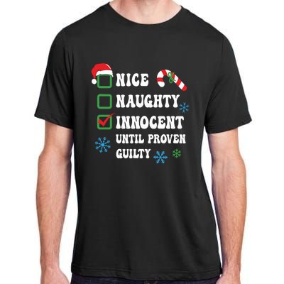 Nice Naughty Innocent Until Proven Guilty Checklist Naughty Or Nice Adult ChromaSoft Performance T-Shirt