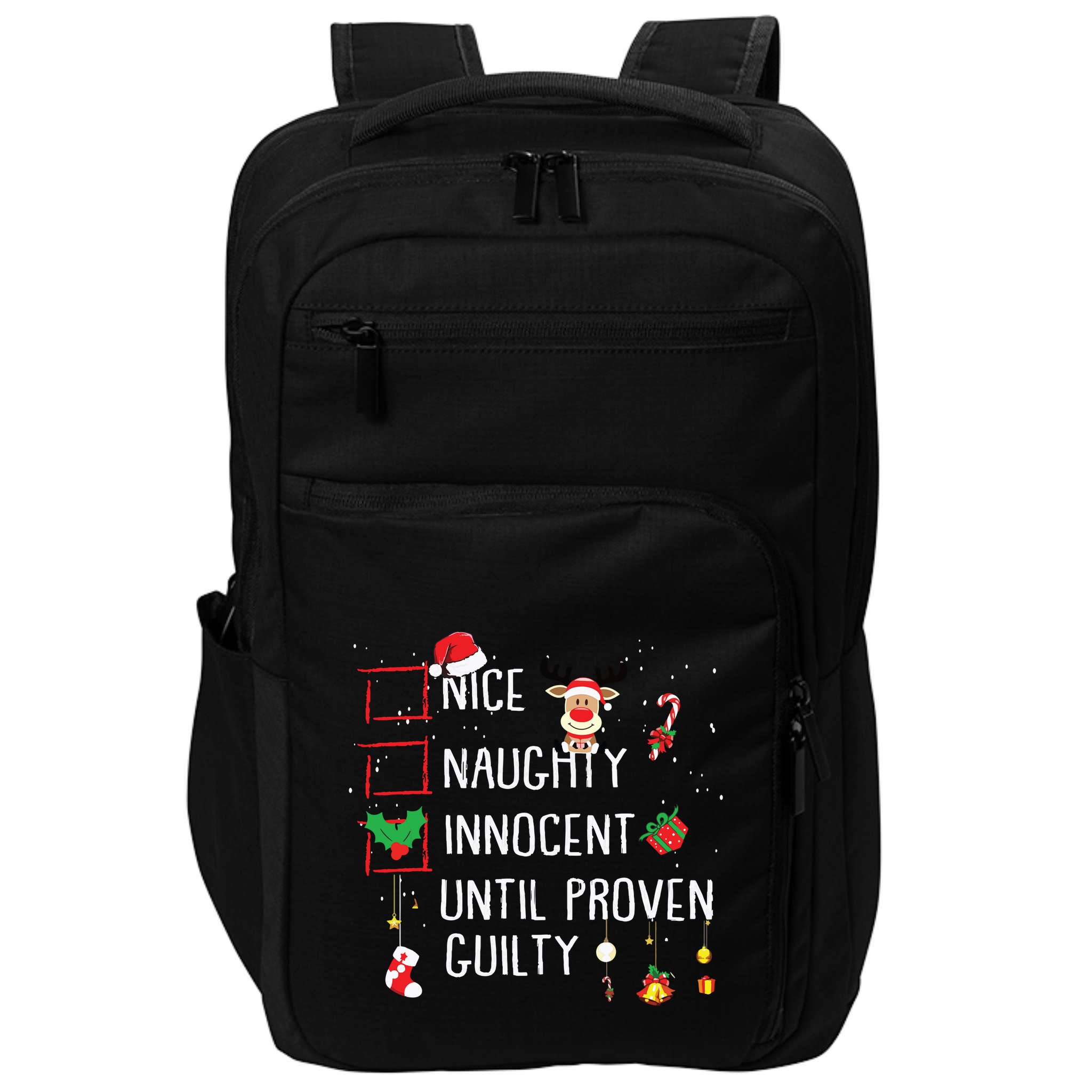 Nice Naughty Innocent Until Proven Guilty Christmas List Impact Tech Backpack