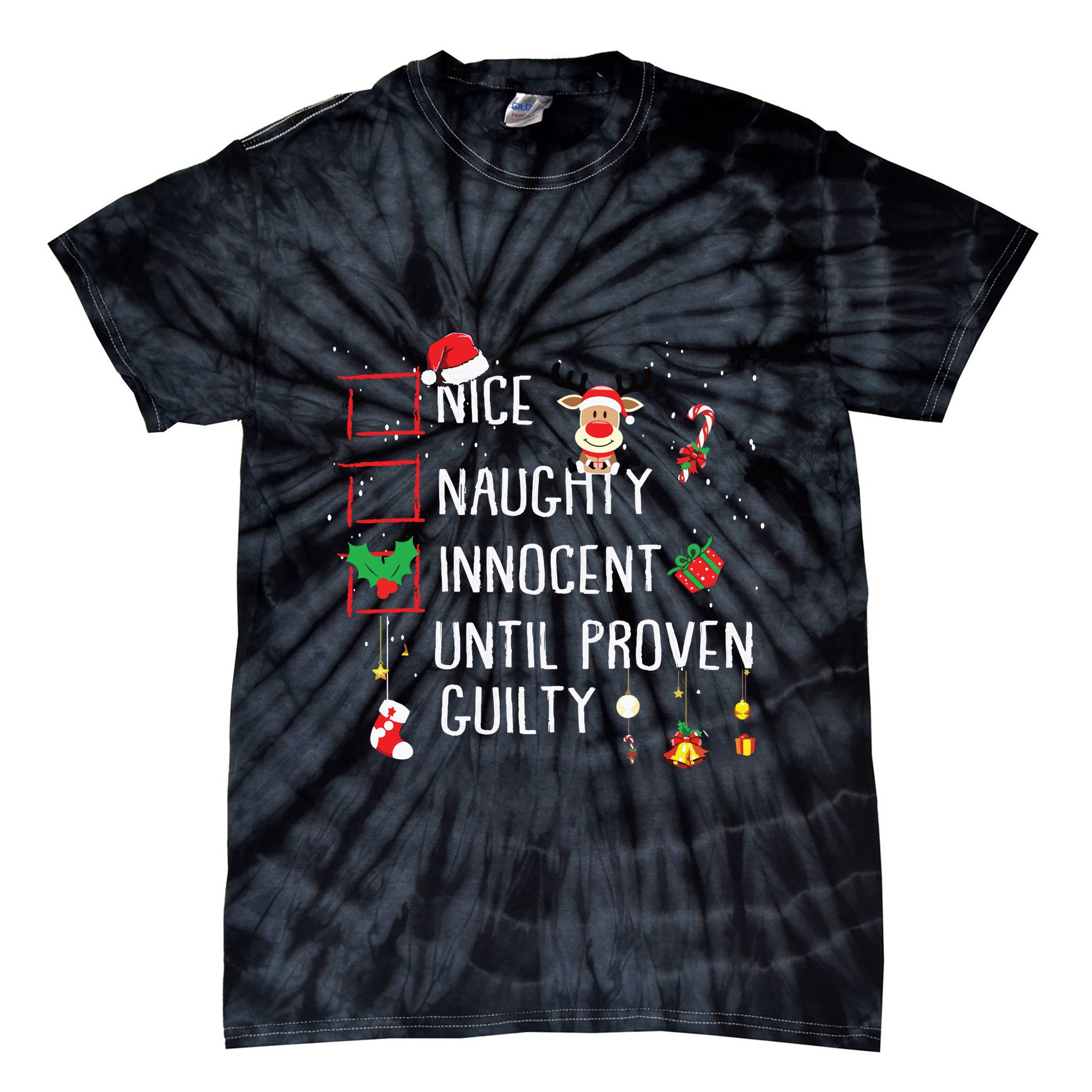 Nice Naughty Innocent Until Proven Guilty Christmas List Tie-Dye T-Shirt