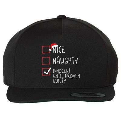 Nice Naughty Innocent Until Proven Guilty Christmas List Wool Snapback Cap