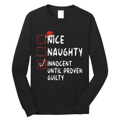 Nice Naughty Innocent Until Proven Guilty Christmas List Long Sleeve Shirt