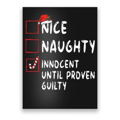 Nice Naughty Innocent Until Proven Guilty Christmas List Poster