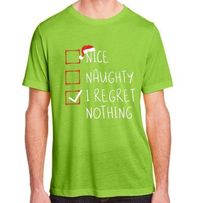 Nice Naughty I Regret Nothing Christmas List Santa Claus Adult ChromaSoft Performance T-Shirt