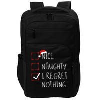 Nice Naughty I Regret Nothing Christmas List Santa Claus Impact Tech Backpack