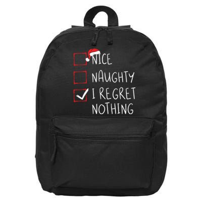 Nice Naughty I Regret Nothing Christmas List Santa Claus 16 in Basic Backpack