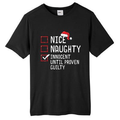 Nice Naughty Innocent Until Proven Guilty Christmas List Tall Fusion ChromaSoft Performance T-Shirt