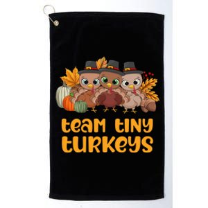 Nicu Nurse Icu Neonatal Team Tiny Turkeys Fall Thanksgiving Gift Platinum Collection Golf Towel