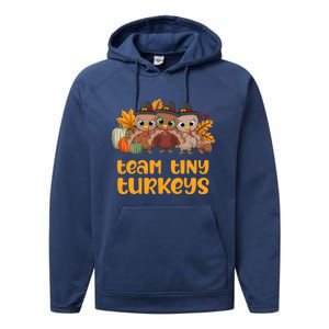 Nicu Nurse Icu Neonatal Team Tiny Turkeys Fall Thanksgiving Gift Performance Fleece Hoodie