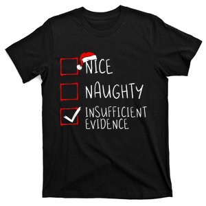 Nice Naughty Insufficient Evidence Christmas Santa Claus T-Shirt