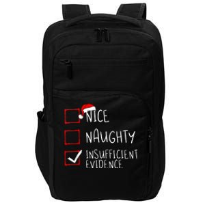 Nice Naughty Insufficient Evidence Christmas Santa Claus Impact Tech Backpack