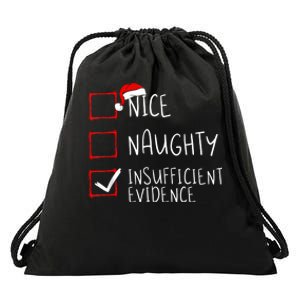 Nice Naughty Insufficient Evidence Christmas Santa Claus Drawstring Bag