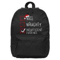 Nice Naughty Insufficient Evidence Christmas Santa Claus 16 in Basic Backpack