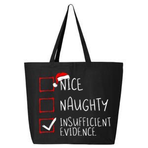 Nice Naughty Insufficient Evidence Christmas Santa Claus 25L Jumbo Tote