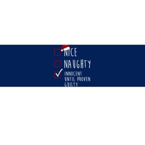 Nice Naughty Innocent Until Proven Guilty Christmas Checklist Bumper Sticker