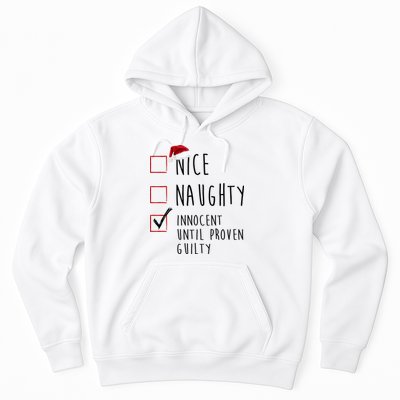 Nice Naughty Innocent Until Proven Guilty Christmas Checklist Hoodie