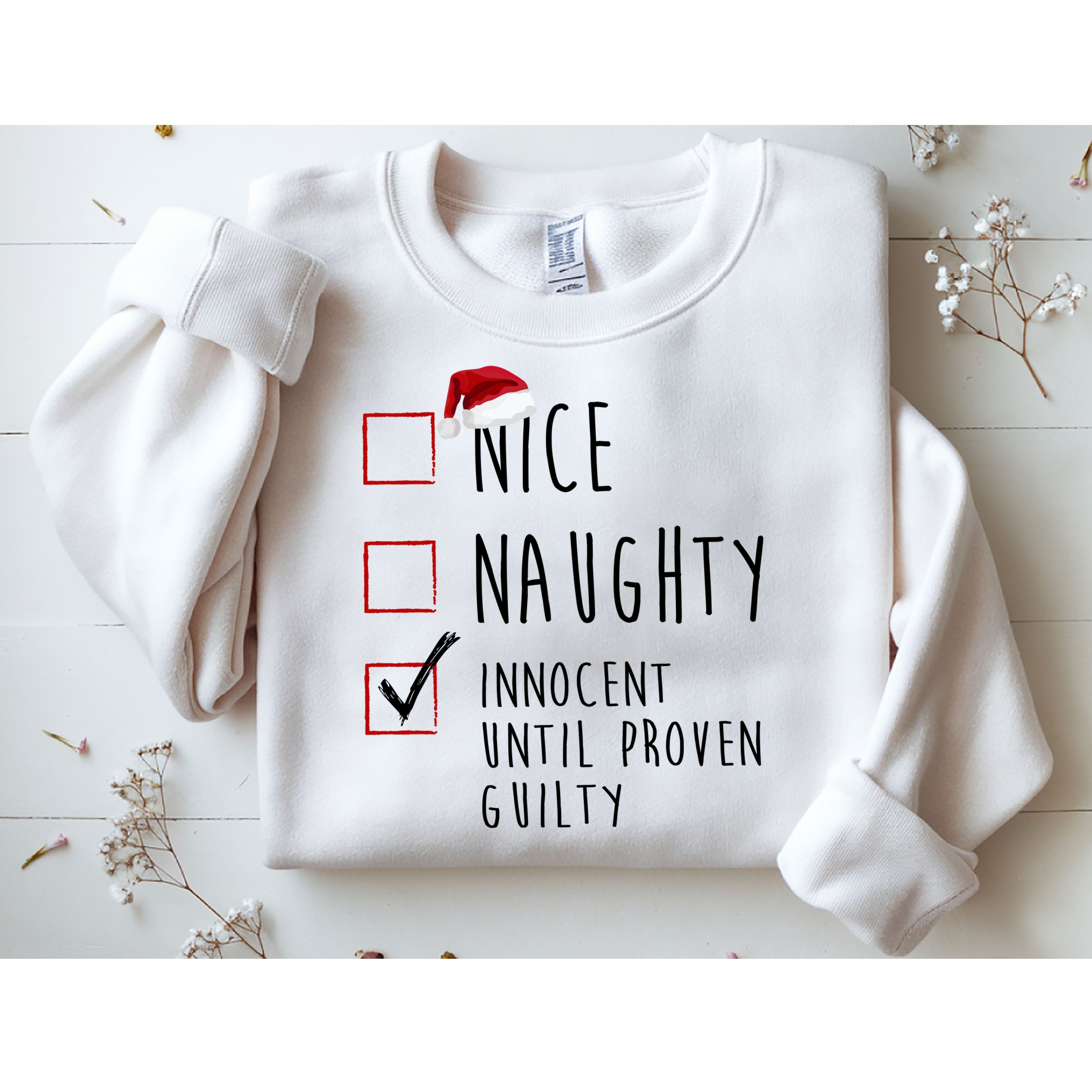 Nice Naughty Innocent Until Proven Guilty Christmas Checklist Sweatshirt