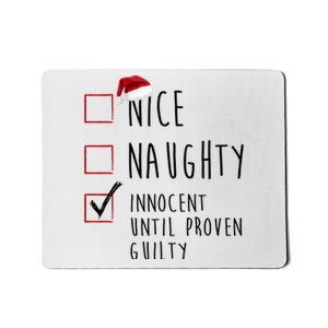 Nice Naughty Innocent Until Proven Guilty Christmas Checklist Mousepad