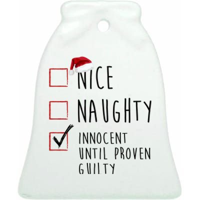 Nice Naughty Innocent Until Proven Guilty Christmas Checklist Ceramic Bell Ornament