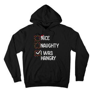 Nice Naughty I Was Hangry Christmas List Santa Claus Xmas Hoodie