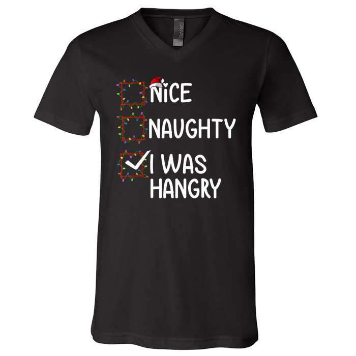 Nice Naughty I Was Hangry Christmas List Santa Claus Xmas V-Neck T-Shirt