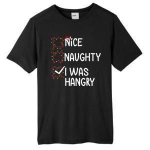 Nice Naughty I Was Hangry Christmas List Santa Claus Xmas Tall Fusion ChromaSoft Performance T-Shirt