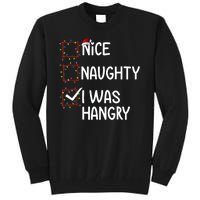 Nice Naughty I Was Hangry Christmas List Santa Claus Xmas Tall Sweatshirt